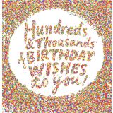 Card - 100s & 1000s Of Birthday Wishes For You by Cat MacInnes