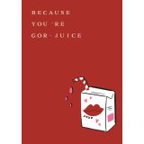 Card - You're Gor-Juice by Duchess Plum