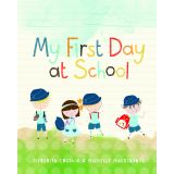 Books - My First Day at School by Meredith Costain & Michelle Mackintosh (illustrator)