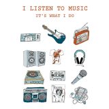 Card - I Listen To Music by Ruth Waters