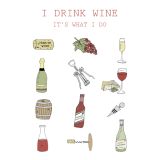 Card - I Drink Wine by Ruth Waters