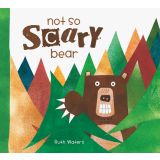 Books - Not So Scary Bear by Ruth Waters 