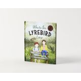 Hardcover Books - Where the Lyrebird Lives by Vikki Conley & Max Hamilton