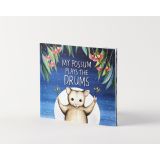 Hardcover Books - My Possum Plays the Drums by Catherine Meatheringham & Max Hamilton