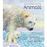 Hardcover Books - A New Prayer for the Animals by Mark Wilson