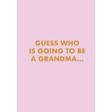 Card - Guess Who's Going to be a Grandma by Duchess Plum