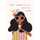 Card - Happy Birthday Beautiful Friend by Duchess Plum