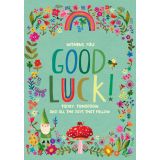 Card - Good Luck! Today, Tomorrow & All Days That Follow by Katherine Herrell