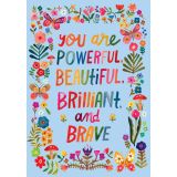 Card - You Are Powerful, Beautiful, Brilliant & Brave by Katherine Herrell