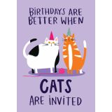 Card - Birthdays Are Better When Cats Are Invited by Lucy Maggie Designs