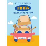 Card - A Little Trip to Ikea Never Hurt Anyone by Lucy Maggie Designs