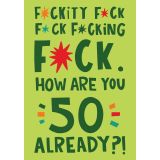 Card - How Are you 50 Already by Lucy Maggie Designs