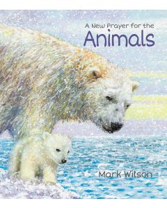 Books - A New Prayer for the Animals by Mark Wilson