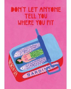 Card - Don't Let Anyone Tell You Where You Fit by Aidi Riera