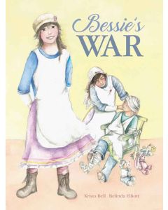 Books - Bessie's War by Krista Bell & Belinda Elliott (illustrator)