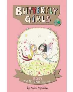 Books - Butterfly Girls, Rosy & the Baby Unicorn by Anna Pignataro